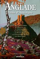 Couverture du livre « Gens d'Auvergne » de Jean Anglade aux éditions Omnibus