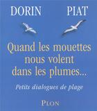 Couverture du livre « Quand les mouettes nous volent dans les plumes... petits dialogues de plage » de Dorin/Piat aux éditions Plon