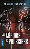 Couverture du livre « Les légions de poussière » de Brandon Sanderson et Ben Mcsweeney aux éditions Pocket