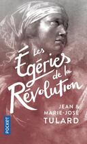 Couverture du livre « Les egeries de la Révolution » de Marie-Jose Tulard et Tulard, Marie-Josee, Jean aux éditions Pocket