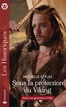Couverture du livre « Sous la protection du viking » de Michelle Styles aux éditions Harlequin