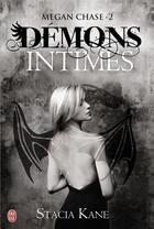 Couverture du livre « Megan Chase Tome 2 ; démons intimes » de Stacia Kane aux éditions J'ai Lu