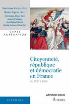 Couverture du livre « Citoyenneté, république et démocratie en France de 1789 à 1889 » de Michel Figeac et Barjot/Dominique aux éditions Cdu Sedes