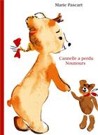 Couverture du livre « Cannelle a perdu nounours » de Marie Pascart aux éditions Books On Demand