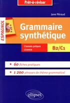 Couverture du livre « Grammaire synthetique de l espagnol en 60 fiches pratiques. » de Jane Peraud aux éditions Ellipses