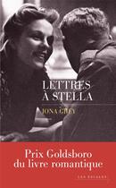 Couverture du livre « Lettres à Stella » de Iona Grey aux éditions Les Escales