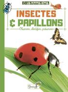 Couverture du livre « Insectes et papillons » de Alice Delvaille aux éditions Grenouille