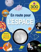 Couverture du livre « En route pour l'espace (coll. l'incroyable voyage) » de Susanna Rumiz aux éditions Kimane