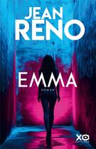 Couverture du livre « Emma » de Jean Reno aux éditions Xo