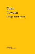 Couverture du livre « L'ange transtibétain » de Yoko Tawada aux éditions Verdier