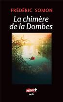 Couverture du livre « La chimère de la Dombes » de Frederic Somon aux éditions M+ Editions