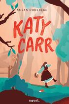 Couverture du livre « Katy carr » de Coolidge/Vardelle aux éditions Novel