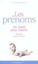 Couverture du livre « Les Prenoms, Un Choix Pour L'Avenir » de Mercier Claude aux éditions Marabout
