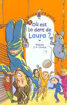 Couverture du livre « L'école d'Agathe ; où est la dent de Laura ? » de Pakita et Jean-Philippe Chabot aux éditions Rageot