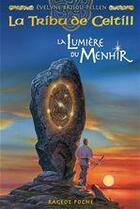 Couverture du livre « La Tribu de Celtill Tome 4 : La lumière du Menhir » de Evelyne Brisou-Pellen aux éditions Rageot Editeur