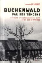 Couverture du livre « Buchenwald par ses témoins ; histoire et dictionnaire du camp » de  aux éditions Belin