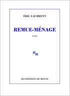 Couverture du livre « Remue-ménage » de Laurrent/Lindon aux éditions Minuit