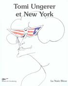 Couverture du livre « Tomi et new york » de Tomi Ungerer aux éditions La Nuee Bleue