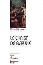 Couverture du livre « Le Christ de Berulle » de Michel Dupuy aux éditions Mame-desclee