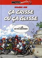 Couverture du livre « Motomania Tome 10 : ça crisse ou ça glisse » de Holger Aue aux éditions Glenat