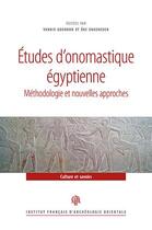Couverture du livre « Études d'onomastique égyptienne ; méthodologie et nouvelles approches » de Yannis Gourdon et Ake Engsheden aux éditions Ifao