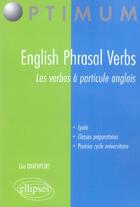 Couverture du livre « English phrasal verbs, les verbes a particule anglais » de Lila Davenport aux éditions Ellipses