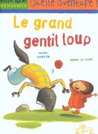 Couverture du livre « Le Grand Gentil Loup » de Marc Cantin et Herve Le Goff aux éditions Milan
