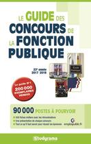 Couverture du livre « Le guide des concours de la fonction publique (édition 2017/2018) » de  aux éditions Studyrama