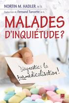 Couverture du livre « Malades d'inquietude ? » de Nortin M. Hadler aux éditions Les Presses De L'universite Laval (pul)