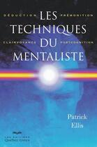 Couverture du livre « Les techniques du mentaliste (2e édition) » de Patrick Ellis aux éditions Quebec Livres