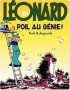 Couverture du livre « Léonard Tome 23 : poil au génie ! » de Bob De Groot et Turk aux éditions Lombard