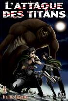 Couverture du livre « L'attaque des titans Tome 9 » de Hajime Isayama aux éditions Pika