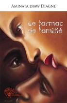 Couverture du livre « Le tarmac de l'amitie » de Aminata Diaw Diagne aux éditions Edilivre