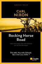 Couverture du livre « Rocking horse road » de Carl Nixon aux éditions Editions De L'aube