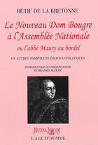 Couverture du livre « Nouveau Dom Bougre à l'assemblée nationale » de Retif De La Bretonne aux éditions L'age D'homme
