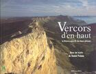 Couverture du livre « Le Vercors Vu D'En Haut La Reserve Naturelle Des Hauts-Plateaux » de Daniel Pennac aux éditions Milan