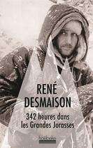 Couverture du livre « 342 heures dans les Grandes Jorasses » de Rene Desmaison aux éditions Hoebeke