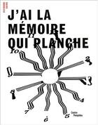 Couverture du livre « Raymond Hains ; j'ai la mémoire qui planche » de Pierre Leguillon aux éditions Centre Pompidou