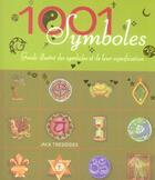 Couverture du livre « 1001 symboles » de Jack Tresidder aux éditions Guy Trédaniel