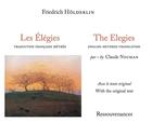 Couverture du livre « Les élégies ; the elegies » de Friedrich Holderlin aux éditions Ressouvenances