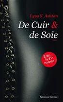 Couverture du livre « De cuir et de soie » de Lysa S. Ashton aux éditions Presses Du Chatelet