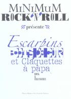 Couverture du livre « Minimum rock'n'roll - tome 3 escarpins, boots de cuir et claquettes a papa - vol03 » de Minimum Rock'N'Roll aux éditions Castor Astral