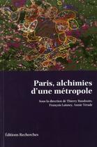 Couverture du livre « Paris, alchimies d'une métropole » de Baudouin aux éditions Recherches