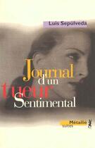 Couverture du livre « Journal d'un tueur sentimental » de Sepulveda/Peyras aux éditions Metailie