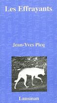 Couverture du livre « Les effrayants » de Jean-Yves Picq aux éditions Lansman