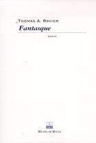 Couverture du livre « Fantasque » de Thomas A. Ravier aux éditions Michel De Maule