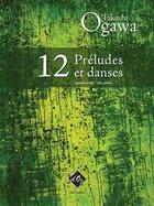 Couverture du livre « 12 préludes et danses guitare » de Takashi Ogawa aux éditions Les Productions D'oz