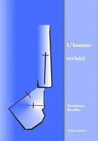Couverture du livre « L'homme revisite » de Dominique Bouffies aux éditions Unicite