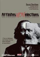 Couverture du livre « Affinités non électives » de Rene Berthier aux éditions Editions Libertaires