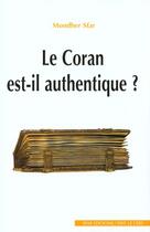 Couverture du livre « Le coran est-il authentique? » de Mondher Sfar aux éditions Sfar
